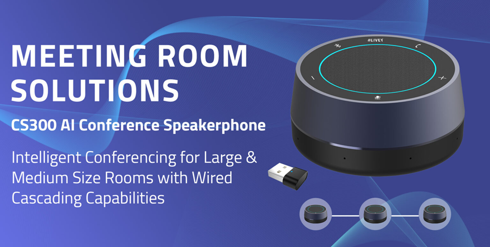 Livey Technologies Unveils LIVEY CS300: AI-Powered Conference Speakerphone for Smarter Meetings!